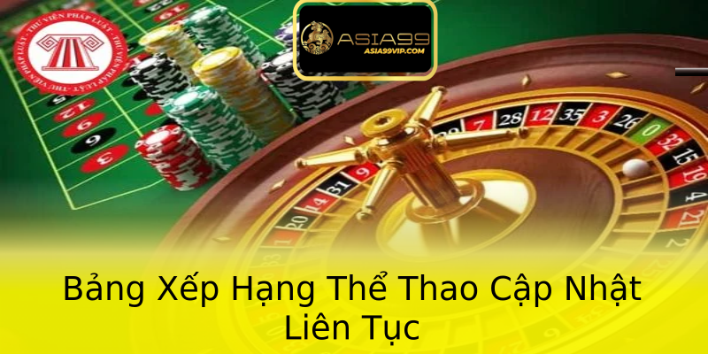 Bảng Xếp Hạng Thể Thao Cập Nhật Liên Tục