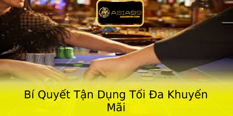 Bí Quyết Tận Dụng Tối Đa Khuyến Mãi