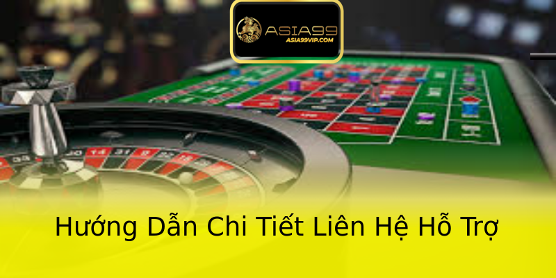 Hướng Dẫn Chi Tiết Liên Hệ Hỗ Trợ