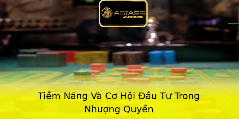 Tiềm Năng Và Cơ Hội Đầu Tư Trong Nhượng Quyền Tiềm Năng Và Cơ Hội Đầu Tư Trong Nhượng Quyền